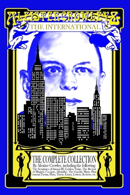 Coperta cărții 'Aleister Crowley & The International: The Complete Collection - Jon Lange'