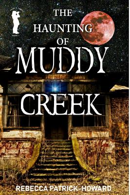 Coperta cărții 'Muddy Creek: A Paranormal Mystery - Rebecca Patrick-howard'