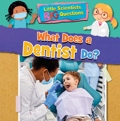 What Does a Dentist Do? - Alix Wood