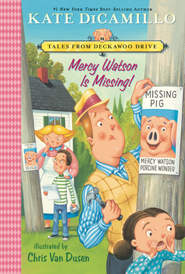 Mercy Watson Is Missing!: Tales from Deckawoo Drive, Volume Seven - Kate Dicamillo
