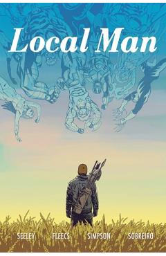 Poza produsului Local Man Volume 3 - Tony Fleecs
