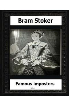 Famous Impostors (1910) by: Bram Stoker