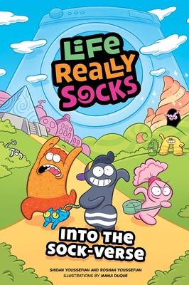 Coperta cărții 'Life Really Socks: Into the Sock-Verse Volume 1 - Shidan Youssefian'