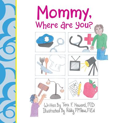 Coperta cărții 'Mommy, Where Are You? - Tera F. Howard'