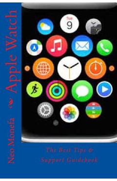 Coperta cărții 'Apple Watch: The Best Tips & Support Guidebook - Blake Jobs'