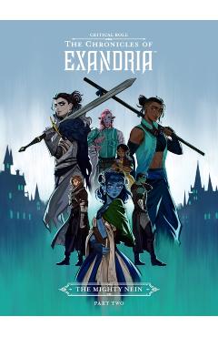 Critical Role: The Chronicles of Exandria--The Mighty Nein Part Two - Critical Role