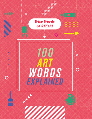 100 Art Words Explained - Jon Richards