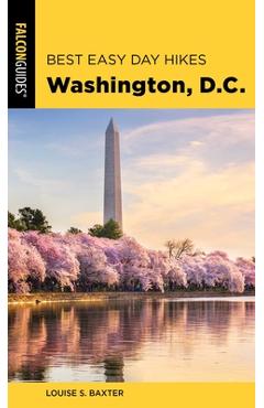 Coperta cărții 'Best Easy Day Hikes Washington, D.C. - Louise S. Baxter'