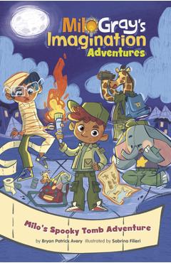 Poza produsului Milo's Spooky Tomb Adventure - Bryan Patrick Avery