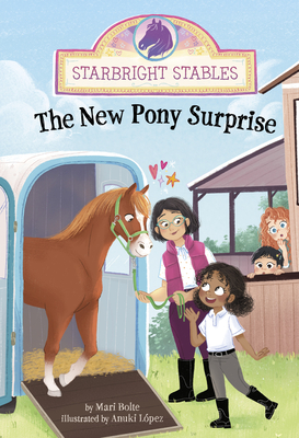 The New Pony Surprise - Mari Bolte