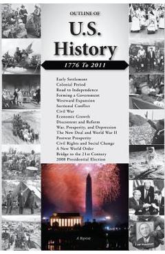 Coperta cărții 'Outline of U.S. History: 1776-2011 - U. S. Department Of State'