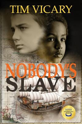 Nobody's Slave - Tim Vicary
