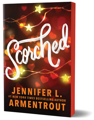 Scorched (Deluxe Edition) - Jennifer L. Armentrout