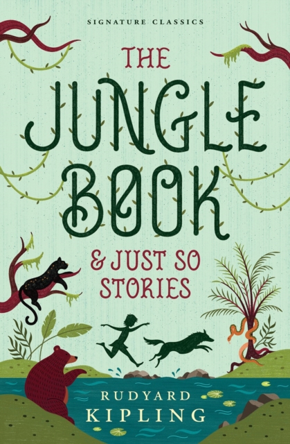 The Jungle Book & Just So Stories - Rudyard Kipling