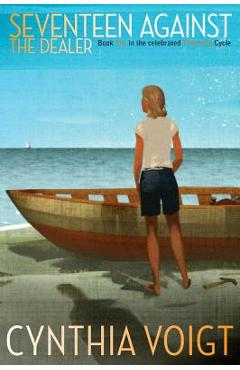 Coperta cărții 'Seventeen Against the Dealer - Cynthia Voigt'