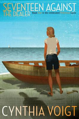 Seventeen Against the Dealer - Cynthia Voigt