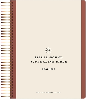 ESV Spiral-Bound Journaling Bible, Prophets (Hardcover) - 