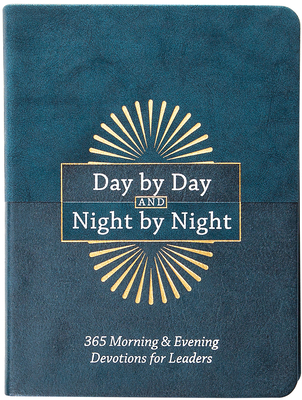 Coperta cărții 'Day by Day and Night by Night: 365 Morning & Evening Devotions for Leaders - Ronnie Floyd'