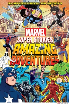 Amazing Adventures (Marvel Super Stories Book #2) - Marvel Entertainment