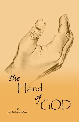 The Hand of God - M. Burleigh Holder