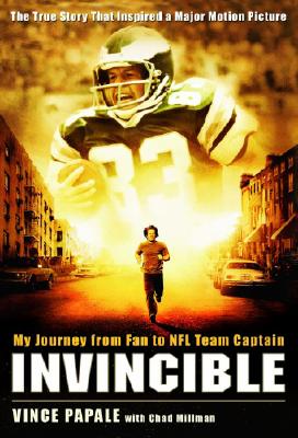 Coperta cărții 'Invincible: My Journey from Fan to NFL Team Captain - Vince Papale'