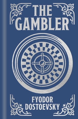 Coperta cărții 'The Gambler - Fyodor Dostoyevsky'