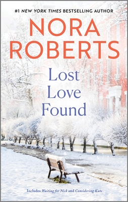 Lost Love Found - Nora Roberts