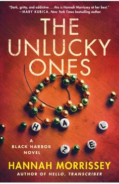 The Unlucky Ones - Hannah Morrissey