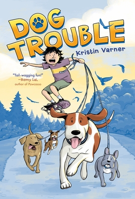 Dog Trouble - Kristin Varner