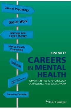 Coperta cărții 'Careers in Mental Health - Kim Metz'