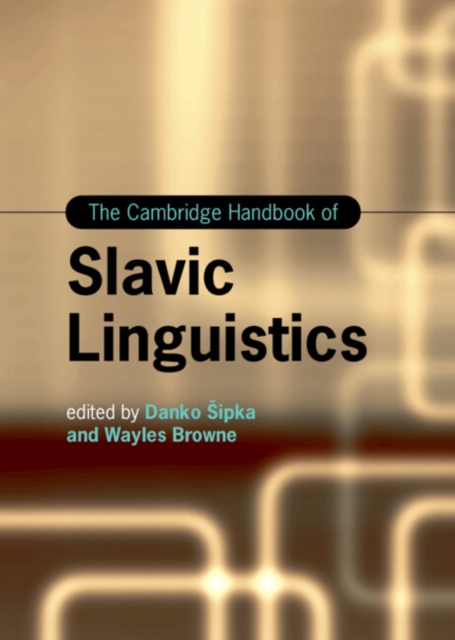 The Cambridge Handbook of Slavic Linguistics - Danko Sipka