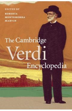 Coperta cărții 'The Cambridge Verdi Encyclopedia - Roberta Montemorra Marvin'