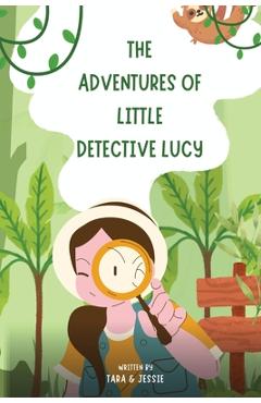 Coperta cărții 'The Adventures of Little Detective Lucy - Jessie Johnson'