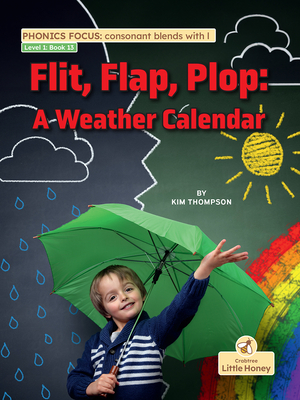 Flit, Flap, Plop: A Weather Calendar - Kim Thompson