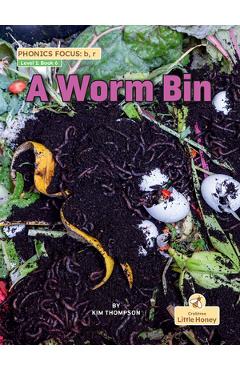 Coperta cărții 'A Worm Bin - Kim Thompson'