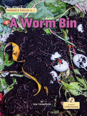 Coperta cărții 'A Worm Bin - Kim Thompson'