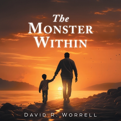 The Monster Within - David R. Worrell