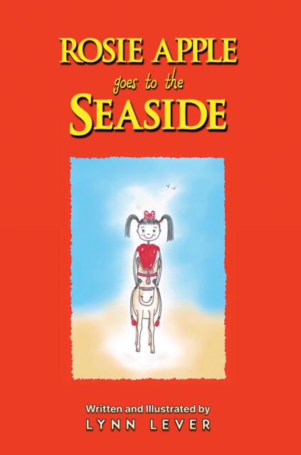 Rosie Apple Goes to the Seaside - Lynn Lever