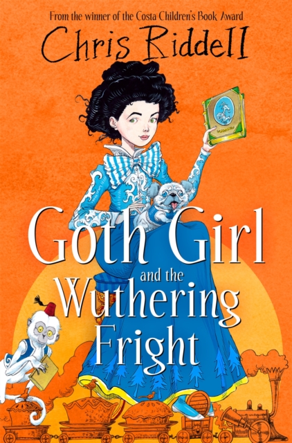 Goth Girl and the Wuthering Fright - Chris Riddell