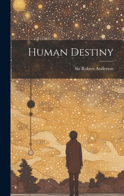Coperta cărții 'Human Destiny - Robert Anderson'