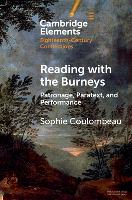 Reading with the Burneys: Patronage, Paratext, Performance - Sophie Coulombeau