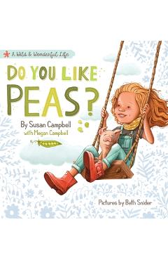 Poza produsului Do You Like Peas? - Susan Campbell