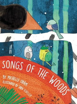 Songs of the Woods - Michelle Oram