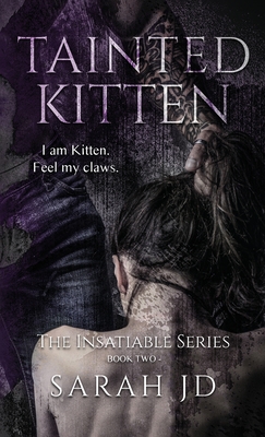 Tainted Kitten: A Dark Reverse Harem Romance - Sarah Jd