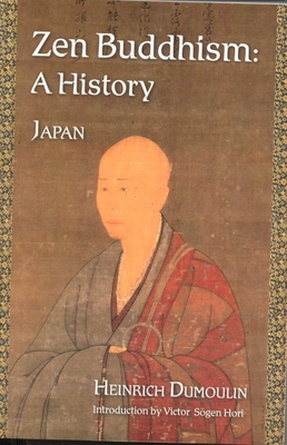 Coperta cărții 'Zen Buddhism: A History (Japan) - Heinrich Dumoulin'