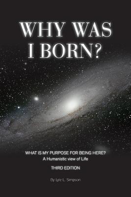Why Was I Born? - Lyle Simpson