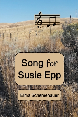 Song for Susie Epp - Elma Schemenauer