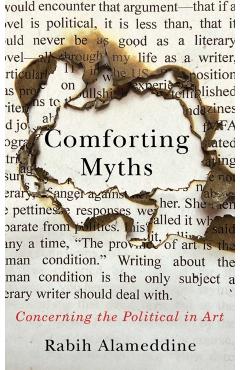 Comforting Myths: Concerning the Political in Art - Rabih Alameddine