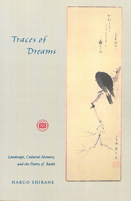 Traces of Dreams - Haruo Shirane