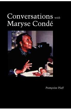 Poza produsului Conversations with Maryse Condé - Francoise Pfaff